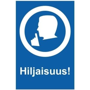 Hiljaisuus! kyltti