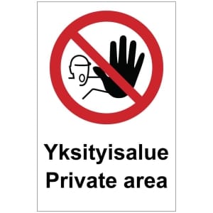 Yksityisalue Private area kyltti