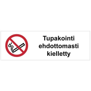 Tupakointi ehdottomasti kielletty SK kyltti