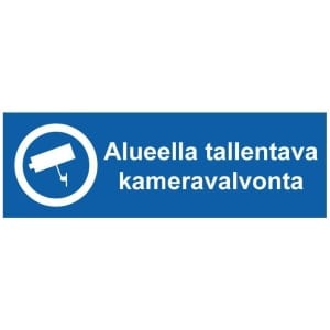 Alueella tallentava kameravalvonta kyltti