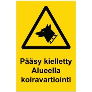 Pääsy kielletty Alueella koiravartiointi kyltti