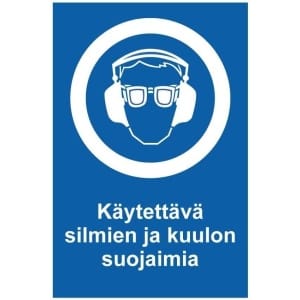 Käytettävä silmien ja kuulon suojaimia kyltti