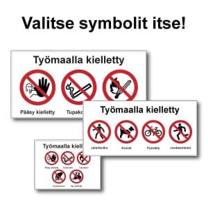 Työmaalla kielletty omat symbolit