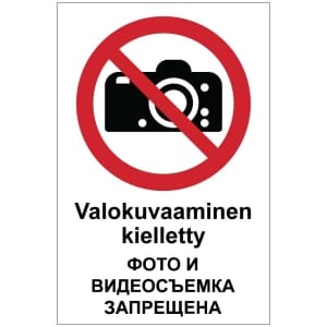 Valokuvaus kielletty + venäjä kyltti