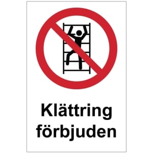 Klättring förbjuden kyltti