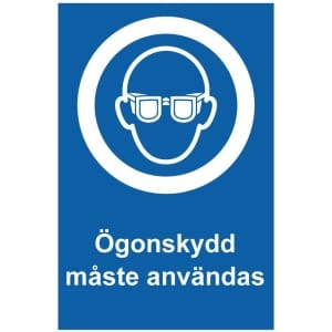 Ögonskydd måste användas kyltti