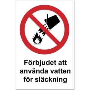 Förbjudet att använda vatten för släckning kyltti
