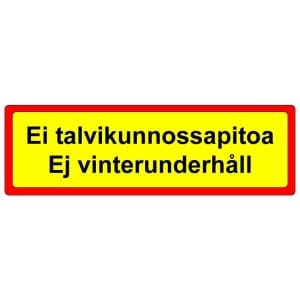 Ei talvikunnossapitoa suomi-ruotsi kyltti