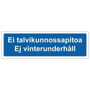 Ei talvikunnossapitoa sininen suomi-ruotsi kyltti