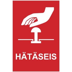 Hätäseis punainen kyltti