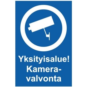 Yksityisalue Kameravalvonta kyltti