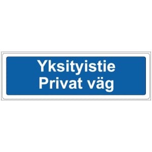 Yksityistie Privat väg sininen kyltti