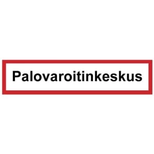 Palovaroitinkeskus kyltti