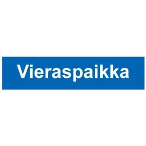 Vieraspaikka kyltti