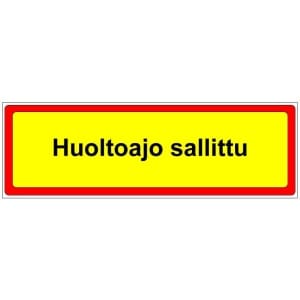Huoltoajo sallittu kyltti