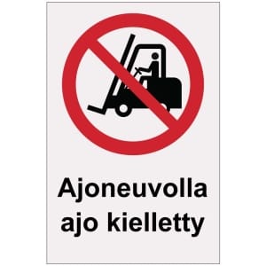 Ajoneuvolla ajo kielletty heijastava kilpi