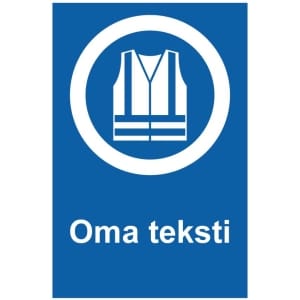 Huomioliivi kyltti omalla tekstillä