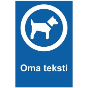 Koira kyltti omalla tekstillä