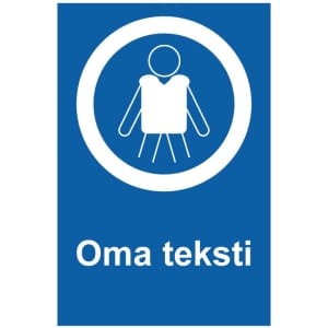 Pelastusliivit kyltti omalla tekstillä