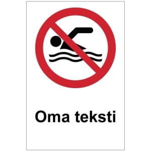 Uiminen kielletty oma kyltti