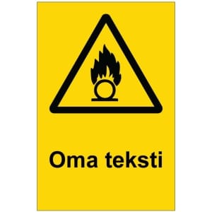 Varo hapettavaa kyltti omalla tekstillä