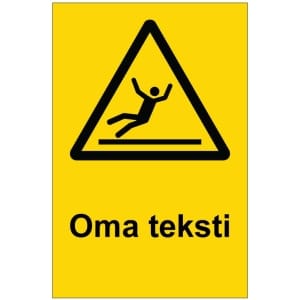 Varo liukas kyltti omalla tekstillä