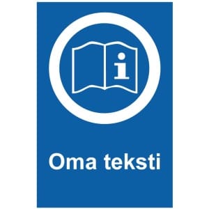 INFO kyltti omalla tekstillä