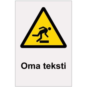 Kompastumisvaara heijastava kyltti omalla tekstillä
