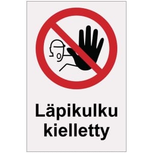 Läpikulku kielletty heijastava kyltti