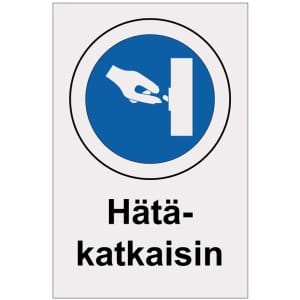 Hätäkatkaisin heijastava kyltti