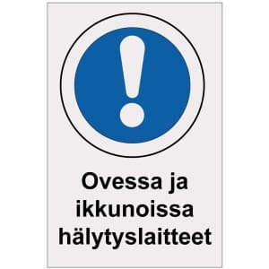 Ovessa ja ikkunoissa hälytyslaitteet heijastava kyltti