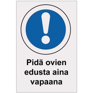 Pidä ovien edusta aina vapaana heijastava kyltti