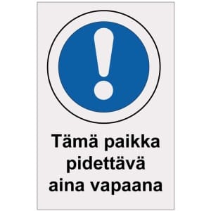 Tämä paikka pidettävä aina vapaana heijastava kyltti