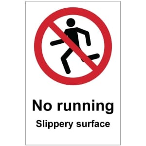 No running Slippery surface (b) kyltti