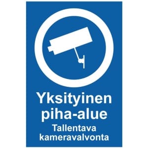 Yksityinen piha-alue Kameravalvonta kyltti