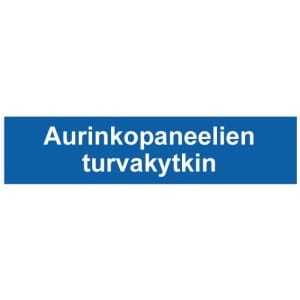 Aurinkopaneelien turvakytkin kyltti