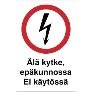 Älä kytke Ei käytössä magneettinen sähköalan merkki