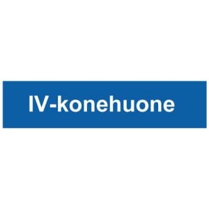 IV-konehuone kyltti