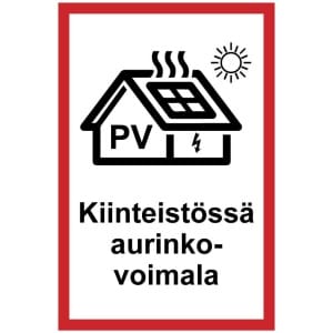 Kiinteistössä aurinkovoimala kyltti