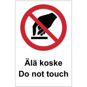 Älä koske Do not touch kyltti