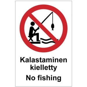 Kalastaminen kielletty No fishing Private land kyltti