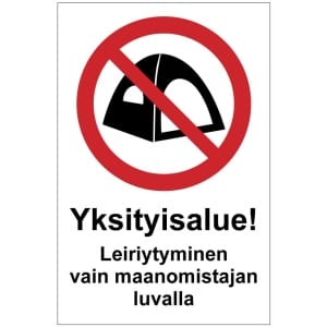 Leiriytyminen vain maanomistajan luvalla kyltti