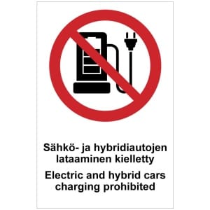 Sähkö- ja hybridiautojen lataus kielletty Electric and hybrid cars prohobited kyltti