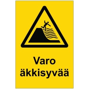Varo äkkisyvää kyltti