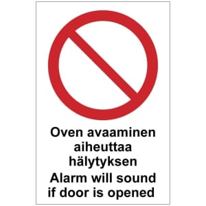 Oven avaaminen aiheuttaa hälytyksen Alarm will sound if door is opened opaste