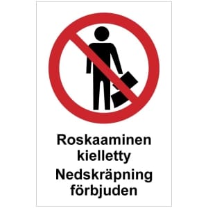 Roskaaminen kielletty Nedskräpning förbjuden opaste